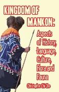 Kingdom of Mankon. Aspects of History, Language, Culture, Flora and Fauna