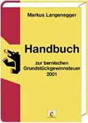 Handbuch zur bernischen Grundstückgewinnsteuer 2001