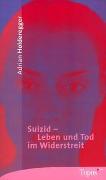 Suizid - Leben und Tod im Widerstreit