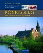 Königsberg und das nördliche Ostpreussen