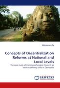 Concepts of Decentralization Reforms at National and Local Levels