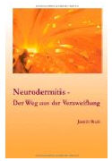 Neurodermitis - Der Weg aus der Verzweiflung