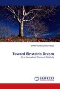 Toward Einstein''s Dream