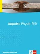Impulse Physik - Ausgabe für Schleswig-Holstein. Schülerbuch Anfangsunterricht Klasse 5 und 6