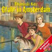 D'Kaminski-Kids Volume 8: Gfahr in Amsterdam
