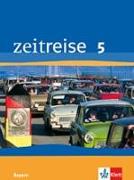 Zeitreise. Ausgabe für Bayern - Neubearbeitung. Schülerband