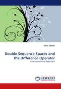 Double Sequence Spaces and the Difference Operator