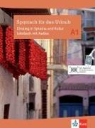 Spanisch für den Urlaub A1. Lehrbuch mit Audio-CD