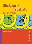 Blickpunkt Haushalt, Niedersachsen, Band 1, Basismodule, Schülerbuch