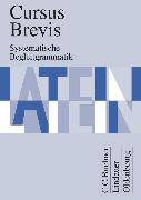 Cursus Brevis, Einbändiges Unterrichtswerk für spät beginnendes Latein, Ausgabe für alle Bundesländer, Systematische Begleitgrammatik