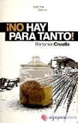 ¡No hay para tanto!