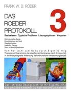 DAS ROEDER PROTOKOLL 3 - Basiswissen - Typische Probleme ¿ Lösungsoptionen - Vorgehen - Optimierung des Gangs-Remobilisierung der Hand