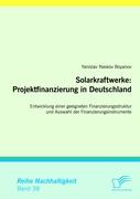 Solarkraftwerke: Projektfinanzierung in Deutschland