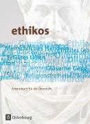 Ethikos, Arbeitsbuch für den Ethikunterricht, Allgemeine Ausgabe - Oberstufe, 11./12. Schuljahr, Schülerbuch