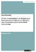 Welche Entwicklungen und Bedingungen hemmten und hemmen in der Mongolei eine erfolgreiche genossenschaftliche Entwicklung?