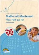 Mathe mit Montesorri. Mein Heft bis 10. Lehrermaterial