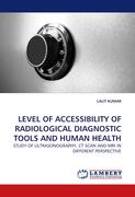 LEVEL OF ACCESSIBILITY OF RADIOLOGICAL DIAGNOSTIC TOOLS AND HUMAN HEALTH
