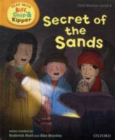 Oxford Reading Tree Read With Biff, Chip, and Kipper: First Stories: Level 6: Secret of the Sands