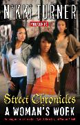 A Woman's Work: Street Chronicles