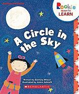 A Circle in the Sky (Rookie Ready to Learn: Numbers and Shapes) (Library Edition)