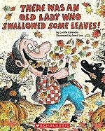 There Was an Old Lady Who Swallowed Some Leaves! [With Paperback Book]