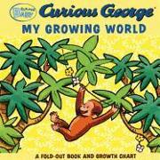 Curious Baby: My Growing World [With Growth Chart]