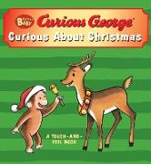 Curious Baby: Curious about Christmas Touch-And-Feel Board Book: A Christmas Holiday Book for Kids