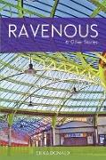 Ravenous and Other Stories