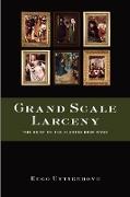 Grand Scale Larceny