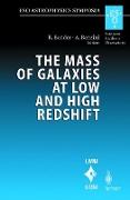 The Mass of Galaxies at Low and High Redshift