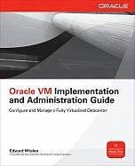 Oracle VM Implementation and Administration Guide