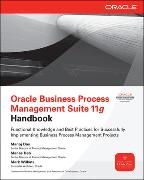 Oracle Business Process Management Suite 11g Handbook