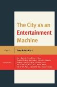 The City as an Entertainment Machine