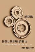Dreams of a Totalitarian Utopia