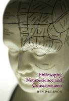 Philosophy, Neuroscience, and Consciousness