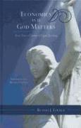 Economics as If God Matters: Over a Century of Papal Teaching Addressed to the Economic Order Volume 4