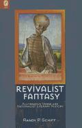 Revivalist Fantasy: Alliterative Verse and Nationalist Literary History