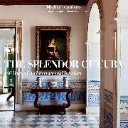 The Splendor of Cuba