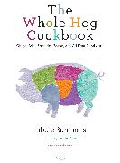 The Whole Hog Cookbook