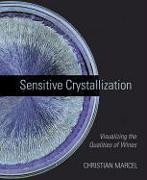 Sensitive Crystallization: Visualizing the Qualities of Wines