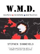 W.M.D. Weapons Monsters Destruction