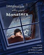 Imagination with a scoop of Monsters