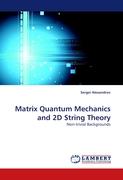 Matrix Quantum Mechanics and 2D String Theory