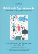 Relationale Psychotherapie - mit Kindern, Jugendlichen und Familien