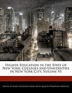 Higher Education in the State of New York: Colleges and Universities in New York City, Volume VI