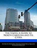 The States: A Guide to North Carolina and Its Cities