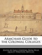 Armchair Guide to the Colonial Colleges