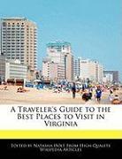 A Traveler's Guide to the Best Places to Visit in Virginia