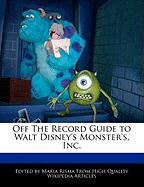 Off the Record Guide to Walt Disney's Monster's, Inc