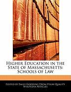 Higher Education in the State of Massachusetts: Schools of Law